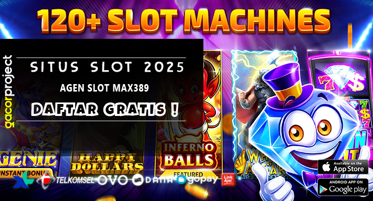 Agen Slot Max389
